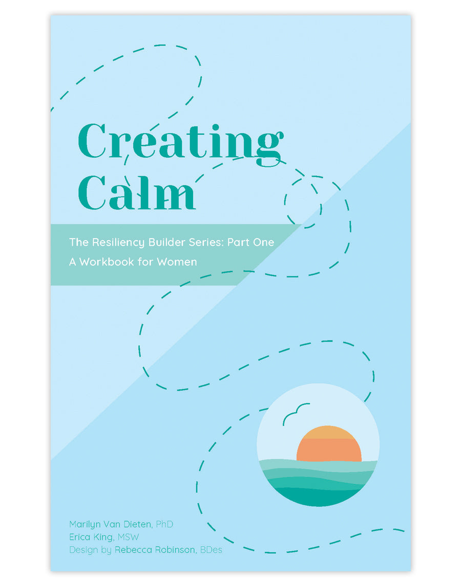 Creating Calm: A Workbook for Women
